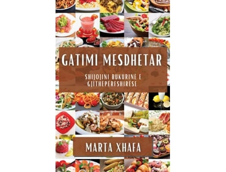 Livro Gatimi Mesdhetar Shijojini Bukurinë e Gjithëpërfshirëse de Marta Xhafa (Inglês)