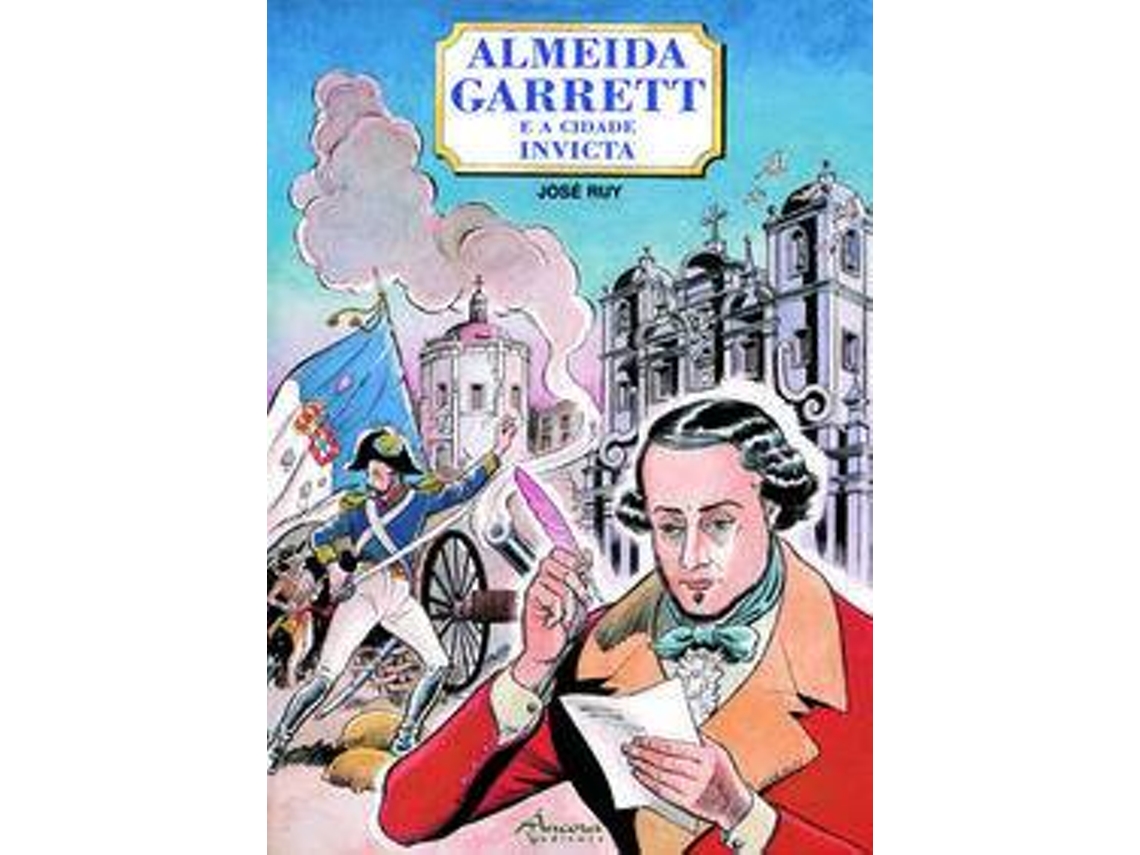 Livro Almeida Garrett E A Cidade Invicta de José Ruy (Português)