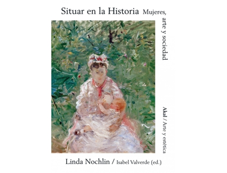 Livro Situar En La Historia de Linda Nochlin (Espanhol)