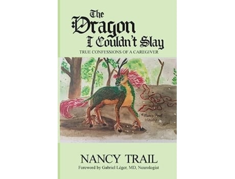 Livro The Dragon I Couldnt Slay de Nancy Trail (Inglês)
