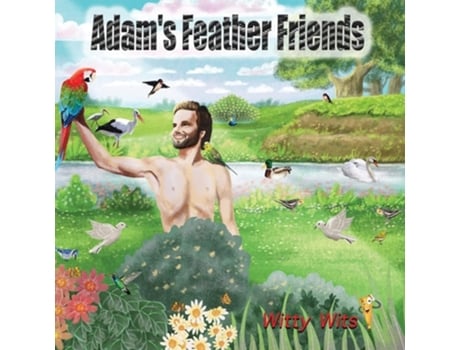 Livro Adams Feather Friends De Witty Wits (inglês)