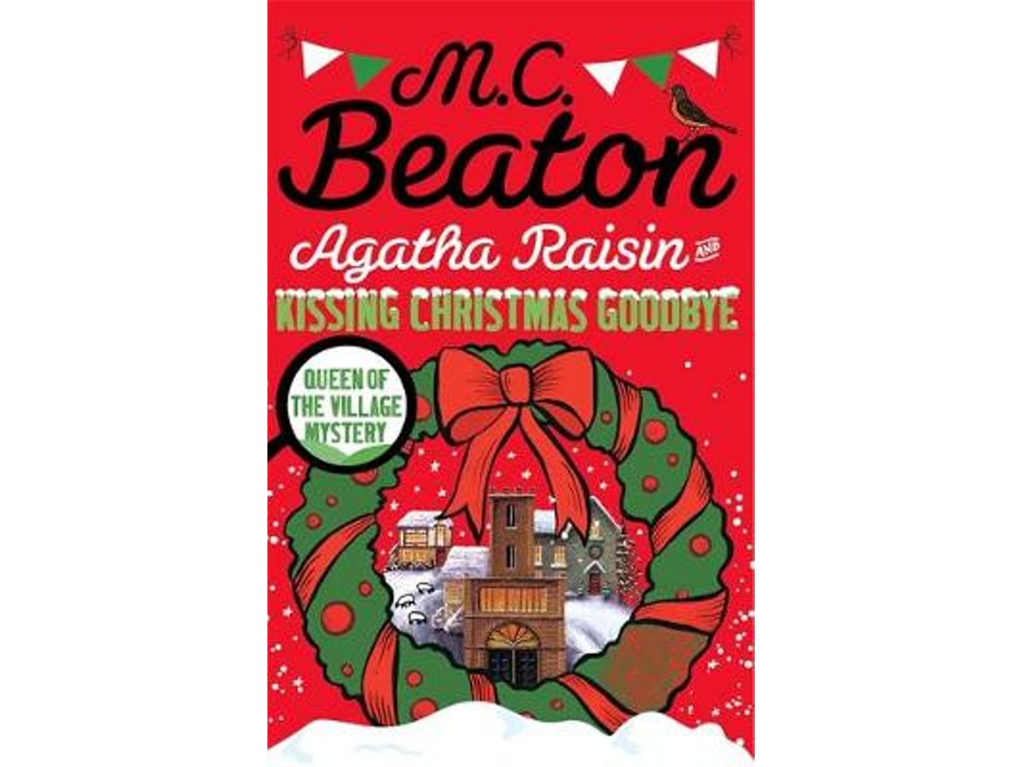 Livro Agatha Raisin and Kissing Christmas Goodbye de M C Beaton (Inglês)