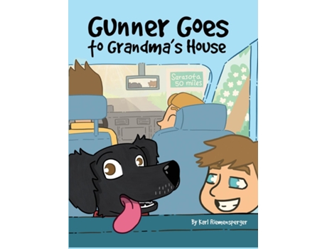 Livro Gunner Goes to Grandmas House de Karl Riemensperger (Inglês)