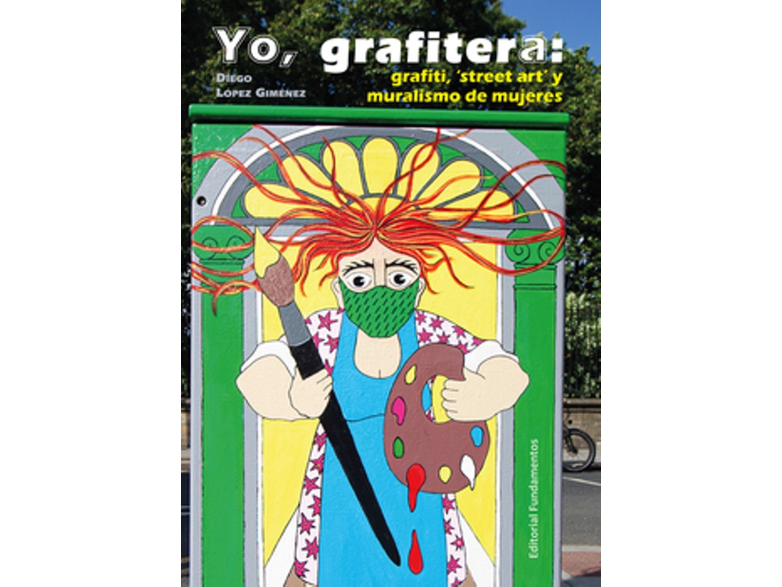 Livro Yo, Grafitera de López Giménez e Diego