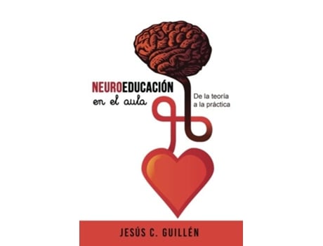 Livro Neurociencia En El Aula de Jesus Guillen (Espanhol)