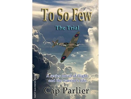 Livro To So Few -the Trial De Cap Parlier (inglês)