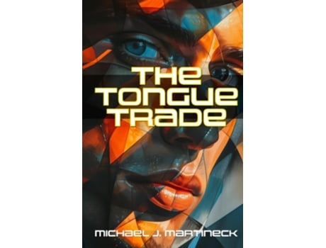 Livro The Tongue Trade de Michael J Martineck (Inglês)