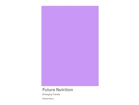Livro Future Nutrition de Roland Berry (Inglês)