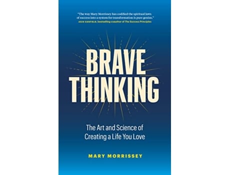 Livro Brave Thinking de Mary Morrissey (Inglês - Capa Dura)