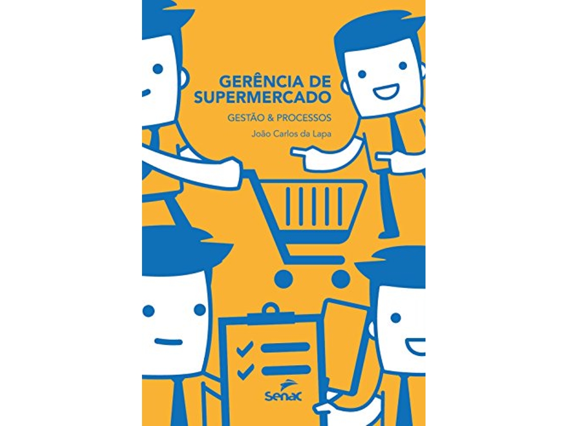 Livro Gerencia De Supermercado Gestao E Processos de João Carlos da Lapa (Português do Brasil)