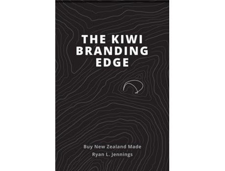 Livro The Kiwi Branding Edge De Ryan L Jennings (inglês)