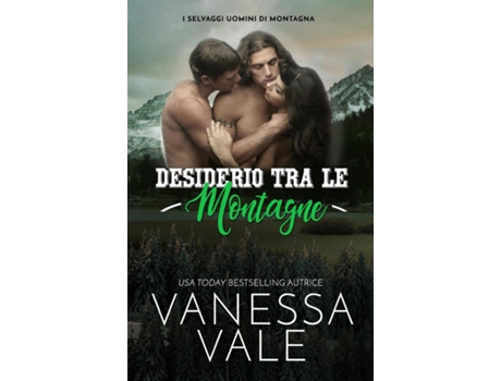 Livro Desiderio Tra Le Montagne Edizione A Grandi Caratteri De Vanessa Vale (inglês)