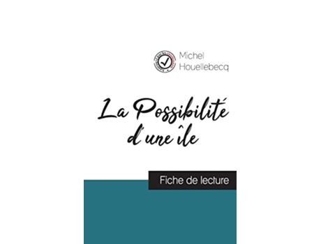 Livro La Possibilité dune île fiche de lecture et analyse complète de loeuvre French Edition de Michel Houellebecq (Francês)