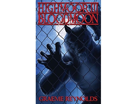 Livro High Moor 3 Blood Moon de Graeme Reynolds (Inglês)