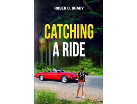 Livro Catching A Ride de Roger D Grady (Inglês)