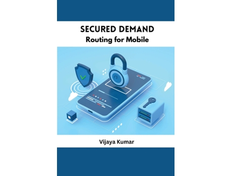 Livro Secured Demand Routing for Mobile de Vijaya Kumar (Inglês)