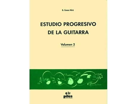Livro Estudio Progresivo De La Guitarra Vol. 2 de María Belén Casas Miró (Espanhol)