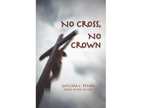 Livro No Cross No Crown de William Penn (Inglês)