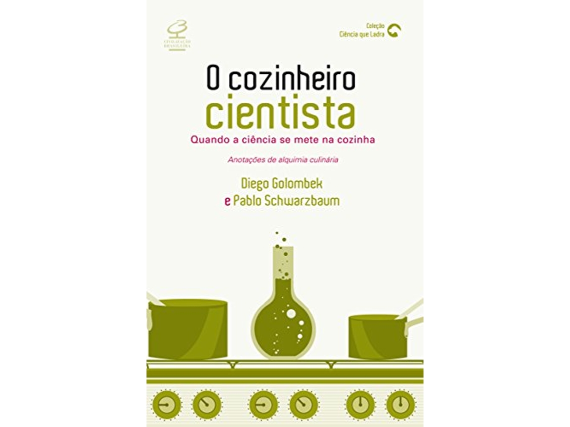 Livro Cozinheiro Cientista, O de Diego Golombek/Pablo J Schwarzbaum (Português do Brasil)