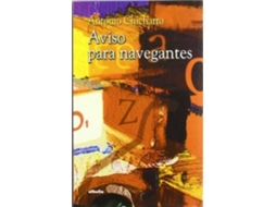 Livro Aviso Para Navegantes/ Notice For Mariner de Antonio Chicharro Chamorro (Espanhol)