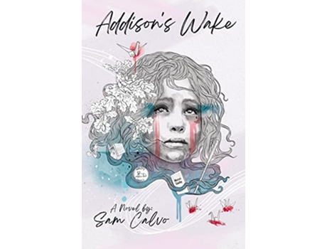 Livro Addisons Wake de Sam Calvo (Inglês)