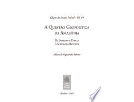 Livro A Questao Geopolitica Na Amazonia de Ribeiro Nelso Figueiredo (Português)