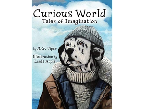Livro Curious World Tales of Imagination de JG Piper (Inglês)