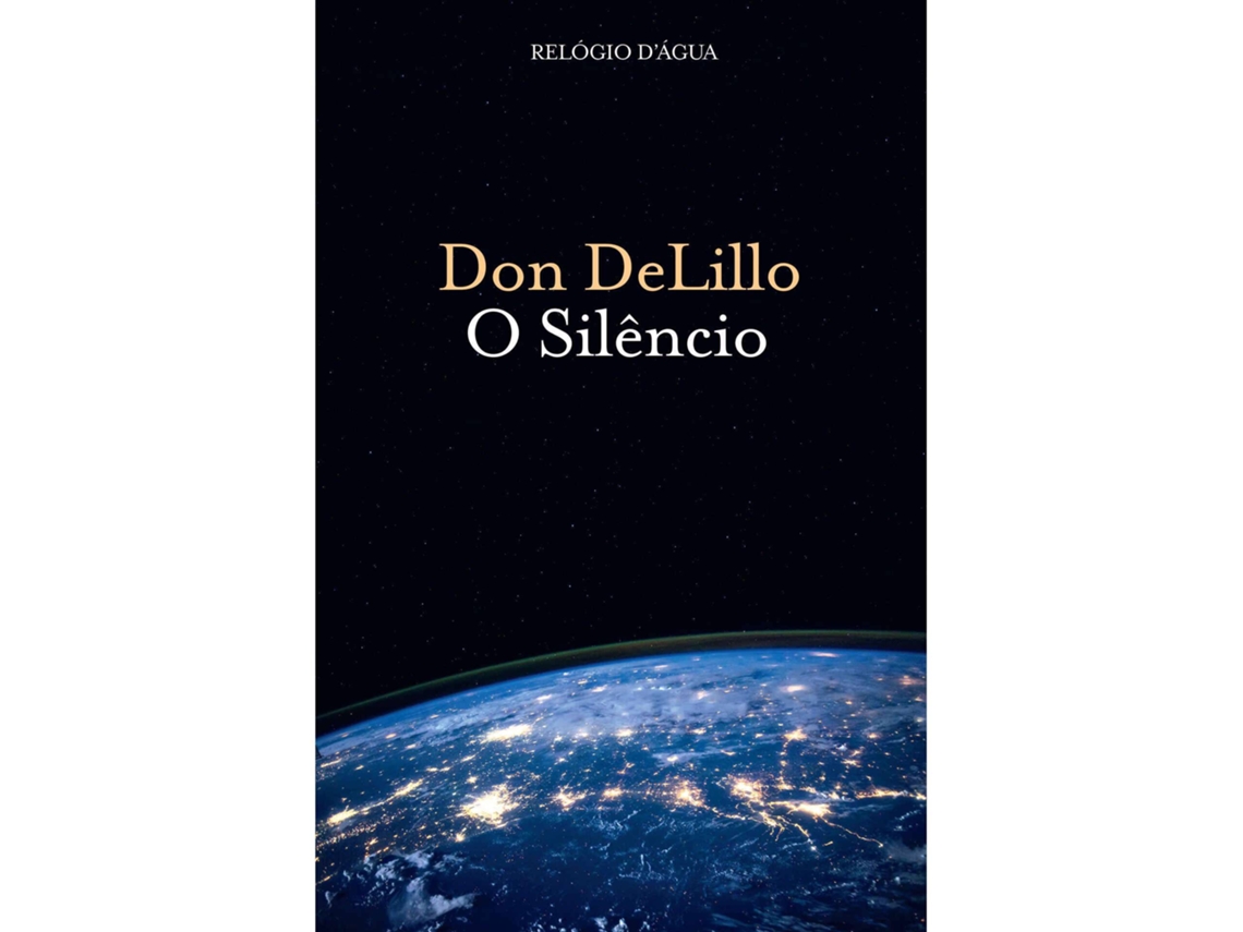 O Silêncio De Don Delillo