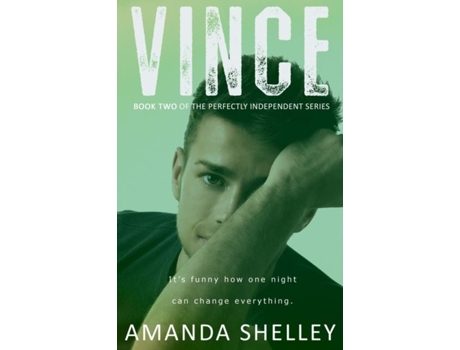 Livro Vince Book Two Of The Perfectly Independent Series De Amanda Shelley (inglês)