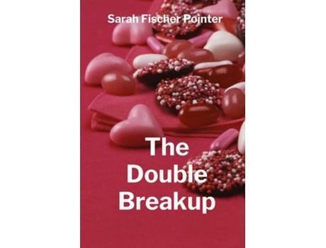 Livro The Double Breakup de Sarah Fischer Pointer (Inglês)