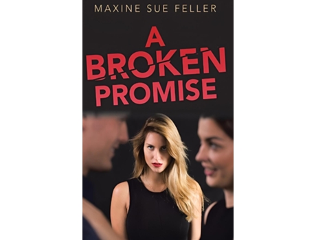 Livro A Broken Promise de Maxine Sue Feller (Inglês)