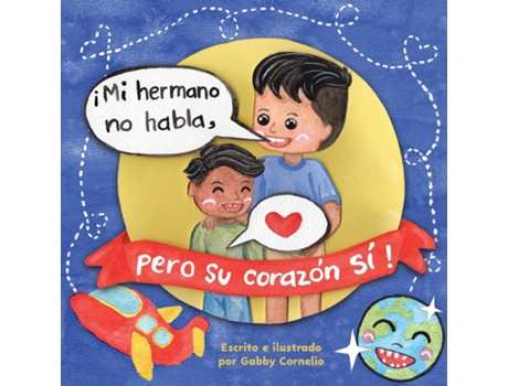 Livro ¡Mi hermano no habla, pero su corazón Si! de Gabby Cornelio (Inglês)