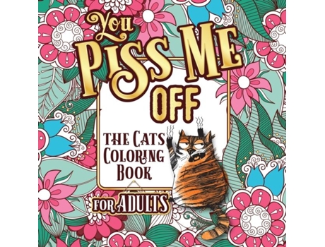 Livro You Piss Me Off de Snarky Guys (Inglês)