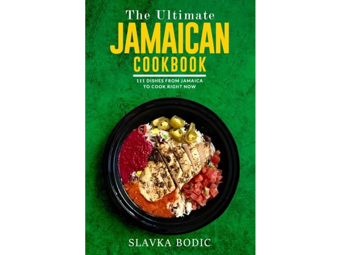 Livro The Ultimate Jamaican Cookbook De Slavka Bodic (inglês)