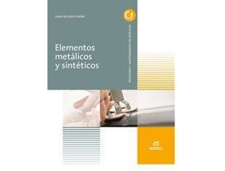 Livro Elementos metálicos y sintéticos de Juan Delgado Durán, Ilustrado por 123Rf, Ilustrado por Luis Mosquera Arancibia, Ilustrado por Getty Images (Espanhol)