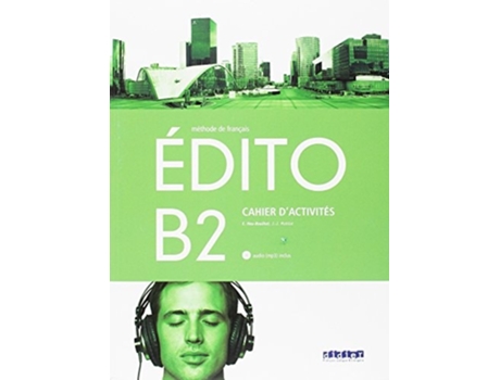 Livro Edito B2 Exercices Cd 1º Bachillerato Da Editorial Santillana-didier De Myriam Abou-samra, Cécile Pinson Et Al. (espanhol)