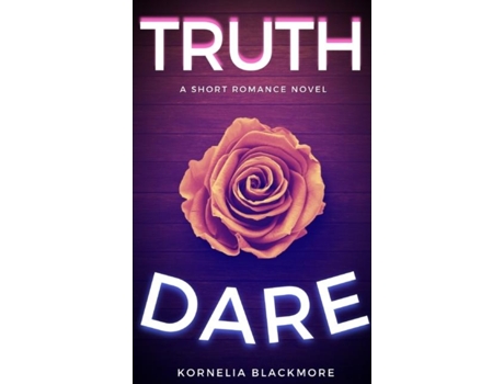 Livro Truth amp Dare de Kornelia Blackmore (Inglês)