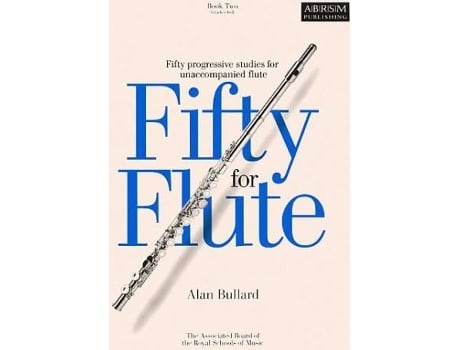 Partitura ABRSM Alan Bullard: Fifty For Flute Book 2 (Para Flauta Transversal - Idioma: Inglês)