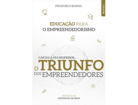 Livro Educação Para Empreendedorismo Cartas A Um Professor