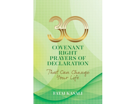 Livro 30 Covenant Right Prayers of Declaration That Can Change Your Life de Fatai Kasali (Inglês)
