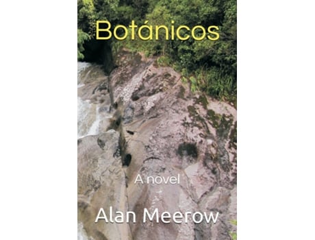 Livro Botánicos A novel de Alan Meerow (Inglês)
