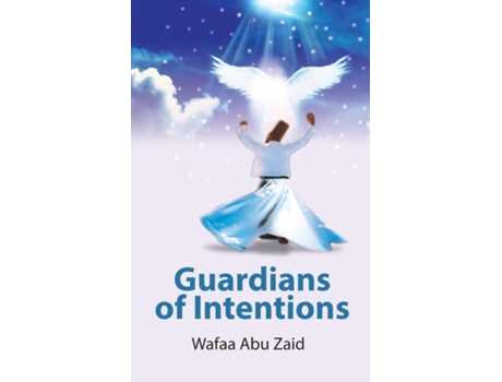 Livro Guardians Of Intentions De Wafaa Abu Zaid (inglês)
