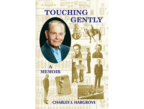 Livro Touching Gently A Memoir de Charles I Hargrove (Inglês)