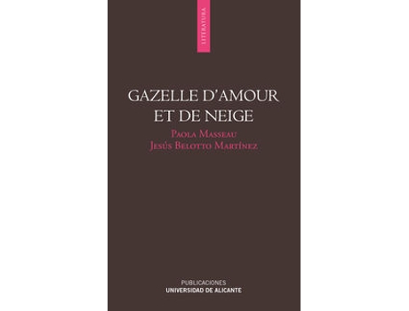 Livro Gazelle DAmour Et De Neige de José Luis Ferris (Espanhol)