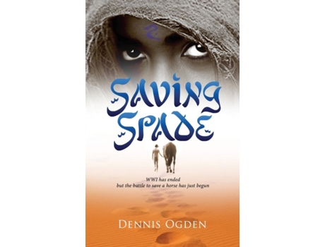 Livro Saving Spade: WWI has ended but the battle to save a horse has just begun Deray Ogden (Inglês)