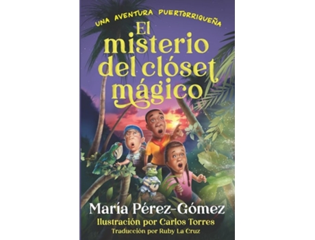 Livro El misterio del clóset mágico una aventura puertorriqueña de María Pérez-Gómez (Espanhol)