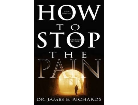 Livro how to stop the pain de james b richards (inglês)