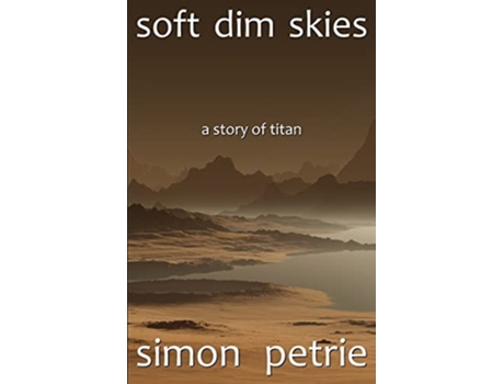 Livro Soft Dim Skies de Simon Petrie (Inglês)