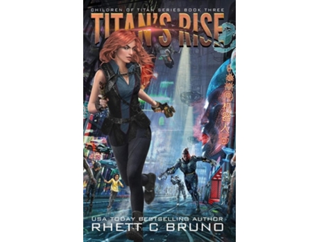 Livro Titans Rise De Rhett C Bruno (inglês - Capa Dura)