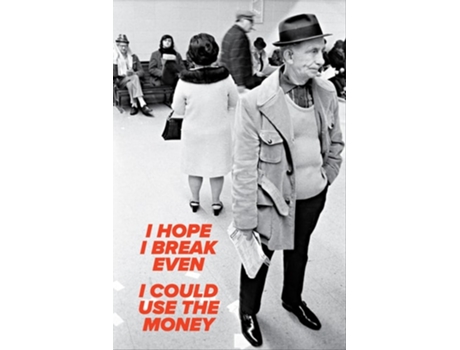 Livro I Hope I Break Even, I Could Use the Money de Larry Racioppo (Inglês)